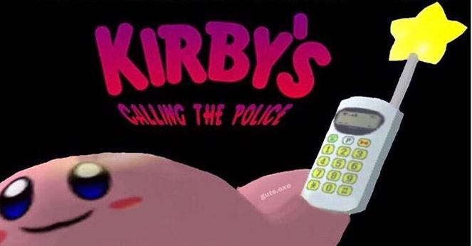 Kirby's calling the police.jpg